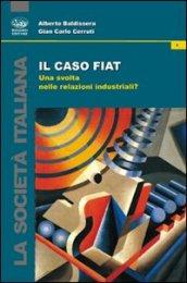Il caso Fiat. Una svolta nelle relazioni industriali?