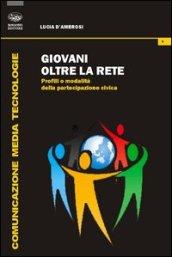 Giovani oltre la rete. Profili e modalità della partecipazione civica