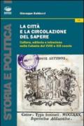 La città e la circolazione del sapere. Cultura, editoria e istruzione nella Catania del XVIII e XIX secolo