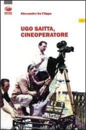 Ugo Saitta, cineoperatore