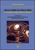 Sulle orme di Paolo Orsi. La necropoli di Vigna Cassia a Siracusa