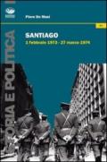 Santiago. 1 febbraio 1973-27 marzo 1974