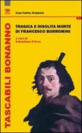 Tragica e insolita morte di Francesco Borromini