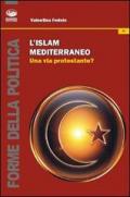 L' islam mediterraneo. Una via protestante?