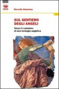 Sul sentiero degli angeli. Verso il cammino di una teologia angelica