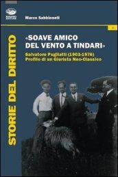 «Soave amico del vento a Tindari». Salvatore Pugliatti (1903-1976) profilo di un giurista neo-classico