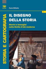 Il disegno della storia. Storici e immagini nella Sicilia d'età moderna