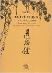 TAOTECHING LA VIA IN CAMMINO