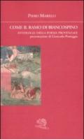 Come il ramo di biancospino. Antologia della poesia provenzale