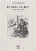 La fine dei libri. Testo francese a fronte