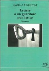 Lettere a un guaritore non ferito