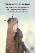 Terremoto ti scrivo. Un ponte di solidarietà da L'Aquila all'Emilia