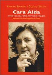 Cara Alda. Ricordo di Alda Merini tra testi e immagini