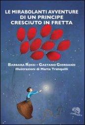 Le mirabolanti avventure di un principe cresciuto