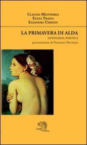 La primavera di Alda. Antologia poetica