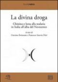 La divina droga. Chinino e lotta alla malaria in Italia all'alba del Novecento