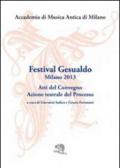 Festival Gesualdo Milano 2013. Atti del Convegno. Azione teatrale del processo