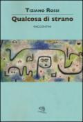 Qualcosa di strano