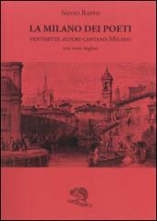 La Milano dei poeti. Ventisette autori cantano Milano