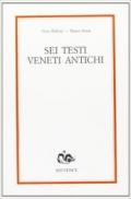 Sei testi veneti antichi