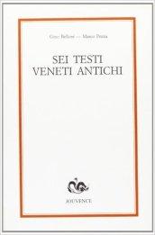 Sei testi veneti antichi