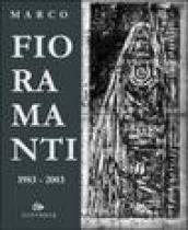 Marco Fioramanti 1983-2003. Ediz. italiana e inglese
