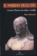 Il sorriso degli dei. Cesare Pavese tra mito e realtà