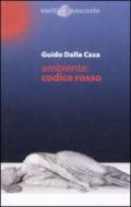 Ambiente: codice rosso