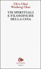 Vie spirituali e filosofiche della Cina