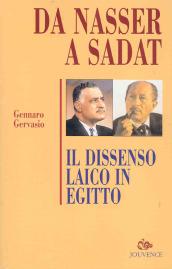 Da Nasser a Sadat. Il dissenso laico in Egitto