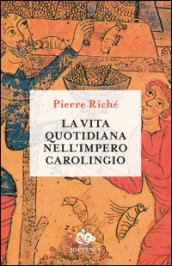 La vita quotidiana nell'impero carolingio