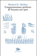 L'organizzazione militare di Venezia nel '400