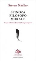 Spinoza filosofo morale