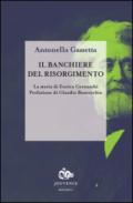 Il banchiere del risorgimento. La storia di Enrico Cernuschi