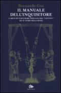 Il manuale dell'inquisitore. L'arte di torturare spiegata dal «cattivo» de «Il nome della rosa»