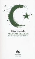 Nel nome di Allah. L'autorità religiosa nell'Islam