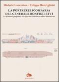 La portaerei scomparsa del generale Bonfiglietti. La portaerei progettata nel 1929 mai costruita e subito dimenticata