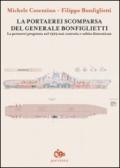 La portaerei scomparsa del generale Bonfiglietti. La portaerei progettata nel 1929 mai costruita e subito dimenticata