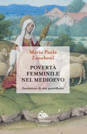 Povertà femminile nel medioevo. Istantanee di vita quotidiana