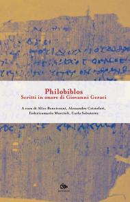 Philobiblos. Scritti in onore di Giovanni Geraci