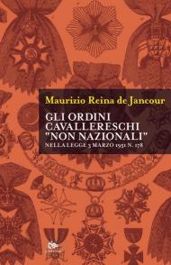 Gli ordini cavallereschi «non nazionali» nella legge 3 marzo 1951 n. 178