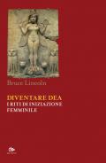 Diventare dea. I riti di iniziazione femminile