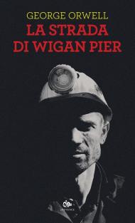 La strada di Wigan Pier