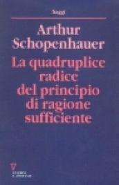 La quadruplice radice del principio di ragion sufficiente