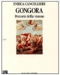 Gongora. Percorsi della visione