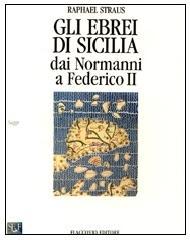 Gli ebrei in Sicilia dai normanni a Federico II