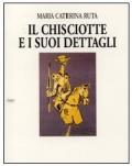 Il Chisciotte e i suoi dettagli