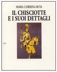 Il Chisciotte e i suoi dettagli