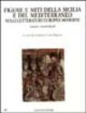 Figure e miti della Sicilia e del Mediterraneo nelle letterature europee moderne. Nuovi contributi