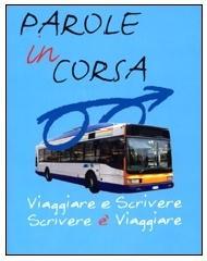 Parole in corsa. Viaggiare e scrivere scrivere è viaggiare